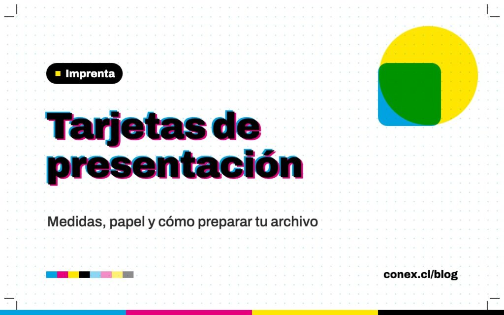 Tarjetas de presentación: medidas, papel y cómo preparar tu archivo